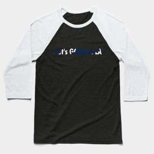 Let's GOhtani LA, Blue and White Baseball T-Shirt